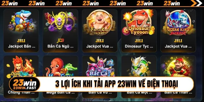 3 lợi ích khi tải app 23WIN về điện thoại