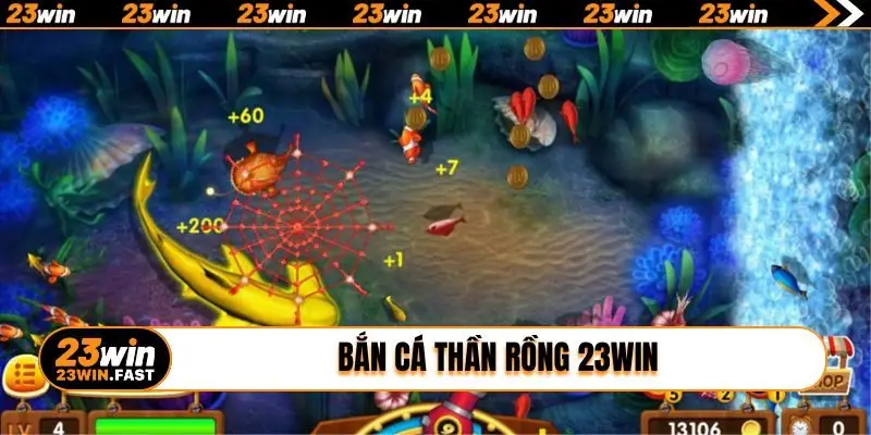 Bắn cá thần Rồng 23WIN