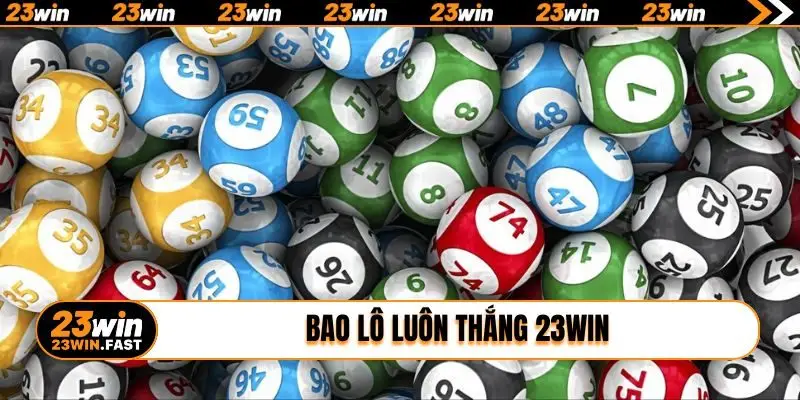 bao lô luôn thắng 23WIN