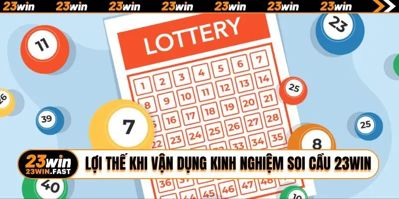 Lợi thế khi vận dụng kinh nghiệm soi cầu 23WIN