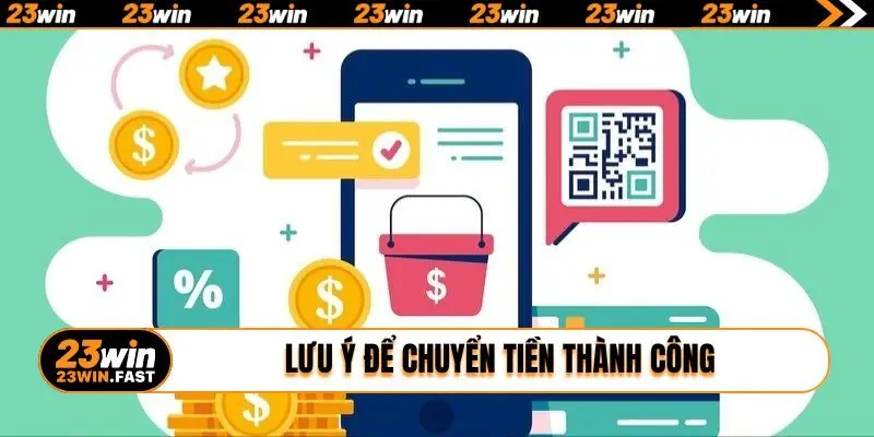 Lưu ý để chuyển tiền thành công